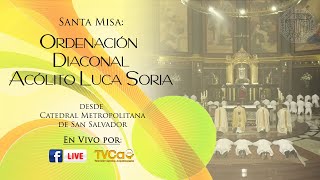 Santa Misa de Ordenación Diaconal Acólito Luca Soria [upl. by Idas]