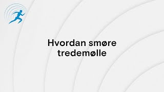 Hvordan smøre tredemølle [upl. by Yemane750]