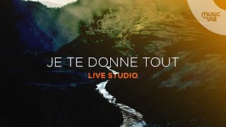 Je te donne tout  live studio [upl. by Selig521]