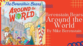 ✈️ The Berenstain Bears Around The World ✈️ Stories for Kids Read Aloud  READ ALONG VIDEO [upl. by Akeimahs269]