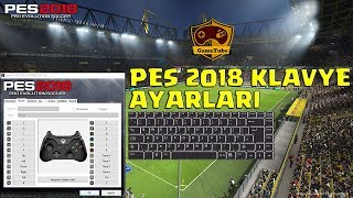 PES 2018 Klavye Ayarları PES 2018 Keyboard Settings [upl. by Airtemak134]