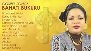 Top Gospel Songs by Bahati Bukuku  African Gospel Songs Swahili [upl. by Glennis]