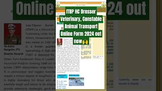 ITBP HC Dresser Veterinary Constable Animal Transport Online Form 2024 out now🙌 [upl. by Aserehs]