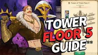 How to Beat The Tower of Trials Floor 5  7DS Grand Cross [upl. by Seraphina]