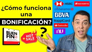 ¿CÓMO FUNCIONA UNA BONIFICACIÓN ⭐ Bonificación Buen Fin Hotsale Bonificacion BBVA HSBC Banamex [upl. by Randolf]