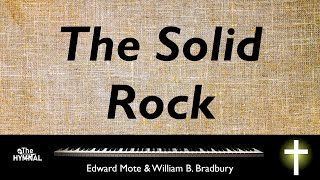 The Solid Rock I Stand  piano instrumental with lyrics [upl. by Eelyah]