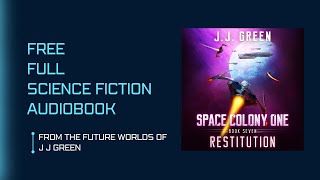 RESTITUTION Space Colony One Book 7 Complete science fiction audiobook [upl. by Outlaw]