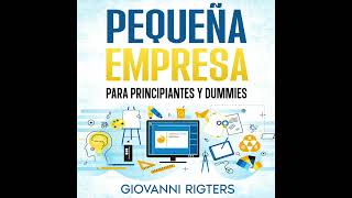 Creando un negocio  Audiolibros para emprendedores Pequeña empresa para principiantes [upl. by Shama289]