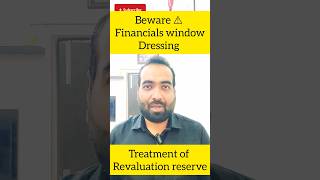 Example of window dressing of balance sheet Treatment of revaluation reserve [upl. by Virg]