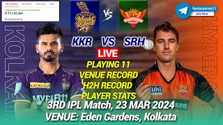 🔴LIVE KKR vs SRH Dream11 Live Prediction KOL vs HYD Dream11  Kolkata vs Hyderabad 3RD IPL LIVE [upl. by Aztin946]