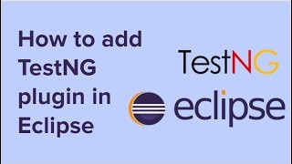 How To Add TestNG Plugin In Eclipse [upl. by Annaik]