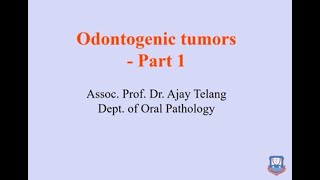 Odontogenic tumors Part 1 [upl. by Lapotin754]