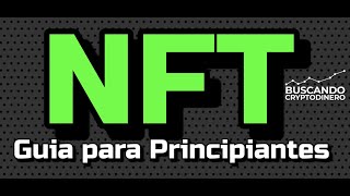 🔥 Que son los NFT❓ ➤ GUIA PARA PRINCIPIANTES 💎 [upl. by Weight]