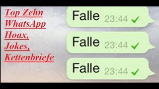 Top 10 Whats App HoaxJokesKettenbriefefallt nicht darauf rein [upl. by Ahcurb]