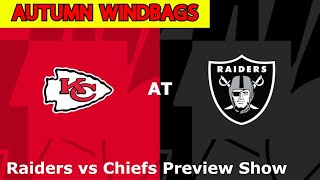 RAIDERS vs CHIEFS PREVIEW SHOW [upl. by Ennairda332]