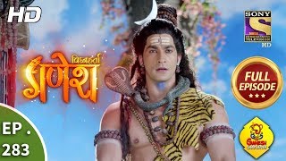 Vighnaharta Ganesh  Ep 283  Full Episode  20th September 2018 [upl. by Ahsaeym54]