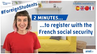 Foreign students  2 minutes to register with the French social security [upl. by Hilar129]