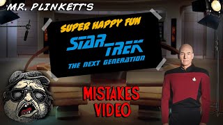 Mr Plinketts Super Happy Fun Star Trek The Next Generation Mistakes Video [upl. by Alym]