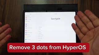 How to remove 3 dots from hyperOS in Xiaomi Mi Pad 6 XiaomiHyperOS xiaomi pad 6 hyperos [upl. by Down]