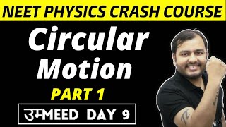 CIRCULAR MOTION 01  Centriprtal Acceleration amp Centripetal Force  NEET Physics Crash Course [upl. by Atsylak]