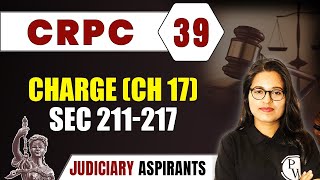 CrPC 39  Charge Ch 17 Sec 211217  Major Law  LLB amp Judiciary Aspirants [upl. by Leinoto958]