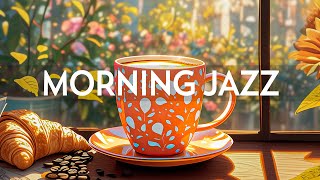 Morning Jazz Cafe Music  Instrumental Soft Jazz Music amp Relaxing Bossa Nova Piano for Begin the day [upl. by Brade]