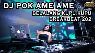 DJ POK AME AME BELALANG KUPU KUPU BREAKBEAT VIRAL 2022 FULL BASS MELODY [upl. by Terryl]