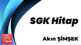 Akın Şimşek SGK HİTAP konusunu anlatıyor [upl. by Aralk]