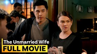 ‘The Unmarried Wife’ FULL MOVIE  Angelica Panganiban Dingdong Dantes [upl. by Ibby409]