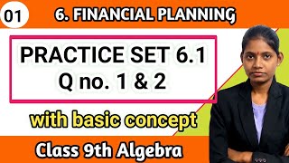 Practice set 61 algebra class 9 question 1 amp 2  chapter 6 financial planning basic concept [upl. by Annoval325]