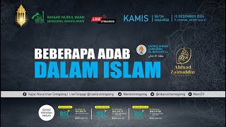 Ustadz Ahmad Zainuddin Al Banjary Lc  Hafidzahullah Beberapa Adab Dalam Islam bitoqotv [upl. by Salvatore211]