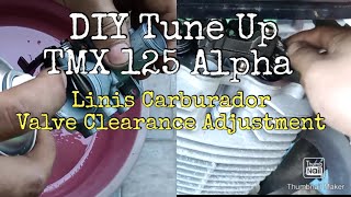 DIY Tune Up TMX 125 Alpha Adjust Valve Clearance Linis Karburador [upl. by Nosauq]