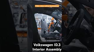 Volkswagen ID3 Car Production 🚘 INTERIOR ASSEMBLY [upl. by Terza]