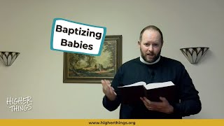 As Lutherans Why Do We Baptize Babies Before the quotAge of Accountabilityquot [upl. by Ricoriki]