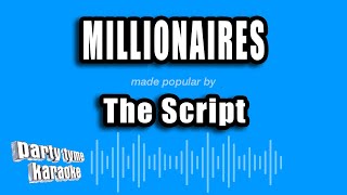 The Script  Millionaires Karaoke Version [upl. by Yral]