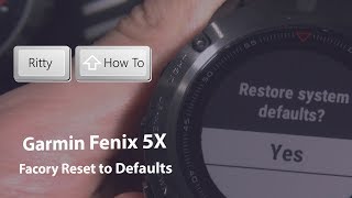 How to Factory Reset Garmin Fenix 5X Fenix 5S Fenix 5 [upl. by Biddie]