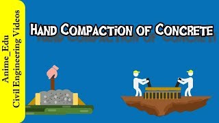 Hand Compaction of Concrete  Manufacture of Concrete 20 [upl. by Oringa841]