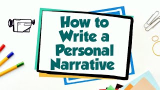 How to Write a Personal Narrative [upl. by Ardnued431]