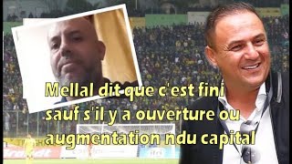 Mellal conditionne son retour à la JSK à louverture ou laugmentation du capital [upl. by Erdied]