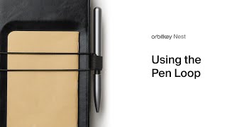 Orbitkey Nest – Using the Pen Loop [upl. by Lichtenfeld]