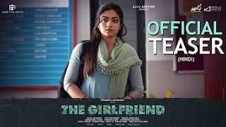 The Girlfriend Teaser  Hindi Rashmika Mandanna  Dheekshith Shetty  Rahul R  Hesham A Wahab [upl. by Utter]