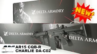 DELTA ARMORY AR15 CQBR CHARLIE  Airsoft Unboxing [upl. by Enaillil739]