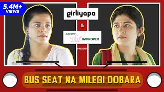 Girliyapa E03  Bus Seat Na Milegi Dobara feat Srishti Srivastava amp Nidhi Bisht [upl. by Nnyled]