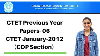 06  CTET Previous Years Papers Series  CTET2012 Solved  CDPबाल विकास  Live  900 Pm [upl. by Ellerrehs]