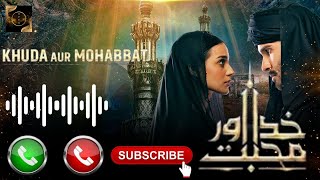 Khuda aur Mohabbat ringtone  Feroz khan  Iqra aziz   خدا اور محبت DAcallmusicringtone [upl. by Immat774]