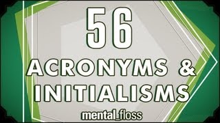 56 Acronyms and Initialisms  mentalfloss on YouTube Ep7 [upl. by Kay]