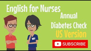 English for Nurses Diabetes Symptoms US Version [upl. by Ecylahs198]