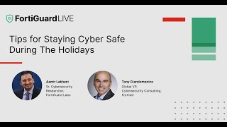 Tips for Staying Cyber Safe During The Holidays  FortiGuardLIVE [upl. by Gorrono611]