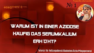 FAQ  Warum ist in einer Azidose häufig das Serumkalium erhöht [upl. by Ennayoj]