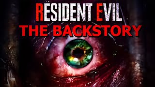 Let The NIGHTMARE Begin Resident Evil The Backstory Explained  Watch Before You Play Resident Evil [upl. by Enaamuj810]